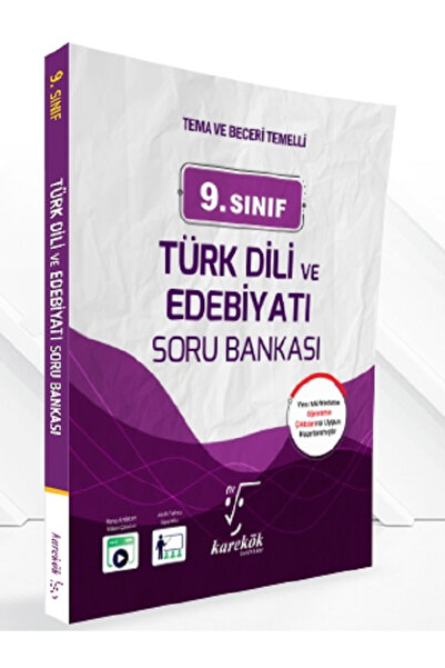 9.Sınıf Karakök Türk Dili ve Edebiyatı Soru Bankası / Tema ve Beceri Temelli - Video Çözümlü
