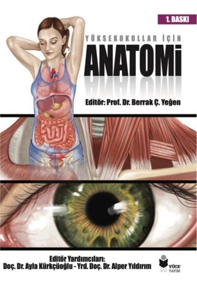 Yüce Yayımları Yüksekokullar İçin Anatomi