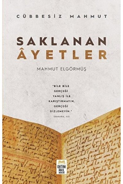 ORTAK AKIL YAYINLARI Saklanan Ayetler - Cübbesiz Mahmut