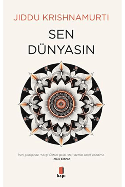 Kapı Yayınları Sen Dünyasın / Jiddu Krishnamurti / Kapı Yayınları / 978625666...