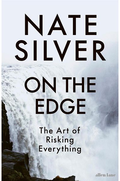 Penguin Books On the Edge the Art of Risking Everything