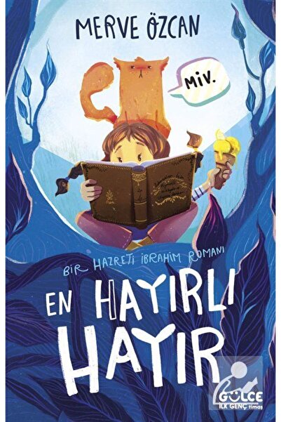 Timaş Çocuk En Hayırlı Hayır & Bir Hazreti İbrahim Romanı