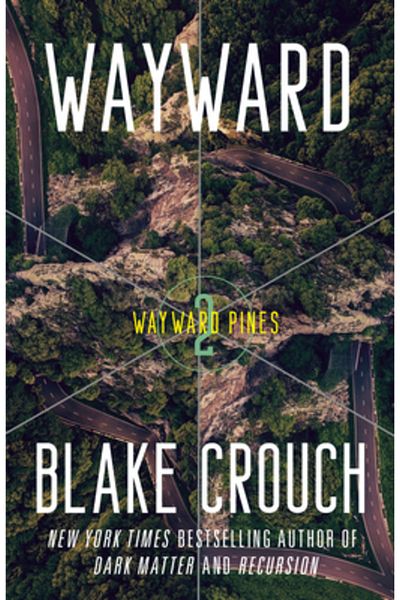 Ballantine Books Wayward: Book 2 of the Wayward Pines Trilogy