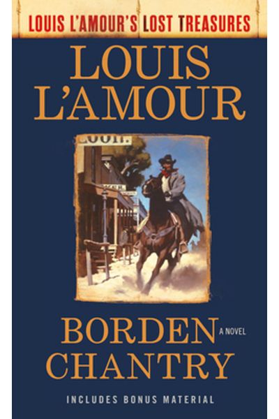 Bantam Trade Borden Chantry (Louis l'Amour's Lost Treasures)