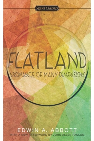 SIGNET CLASSICS Flatland: A Romance of Many Dimensions