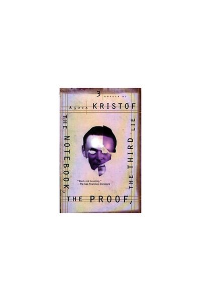Grove Press The Notebook, the Proof, the Third Lie: Three Novels