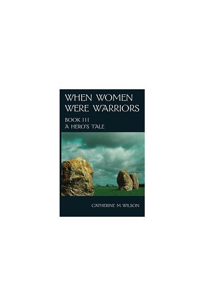 Shield Maiden Press When Women Were Warriors Book III