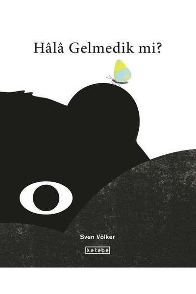 Ketebe Çocuk Hala Gelmedik mi ?