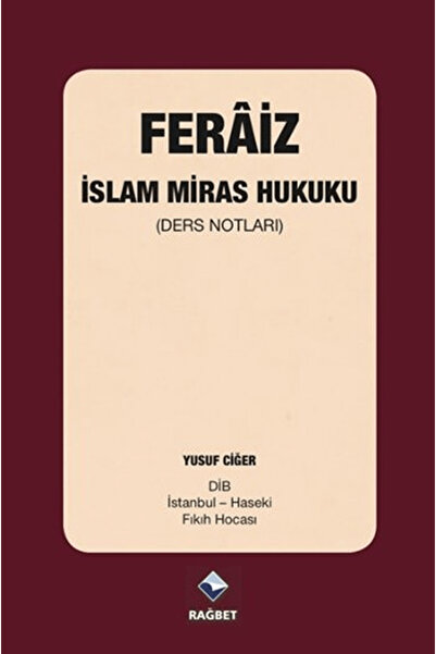 Rağbet Yayınları Feraiz; İslam Miras Hukuku