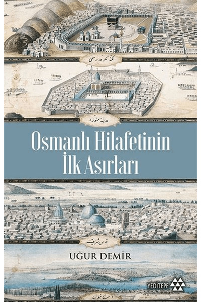 Genel Markalar Osmanlı Hilafetinin İlk Asırları