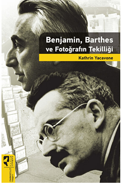 HayalPerest Kitap Benjamin, barthes and the singularity of photography