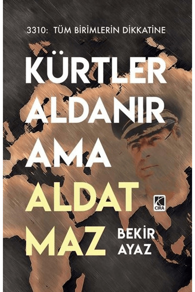 Çıra Yayınları Kürtler Aldanır Ama Aldatmaz