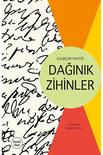 Bloomsbury Scattered Minds - Gabor Maté