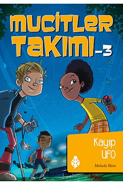Uğurböceği Yayınları Mucitler Takımı 3 - Kayıp Ufo