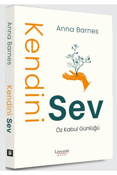 Literatür Yayıncılık Kendini Sev Öz Kabul Günlüğü / Anna Barnes / Literatür Y...