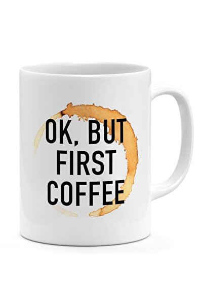 Generic Coffee Mug ok but first coffee stain White ceramic mug 11oz Novelty c...