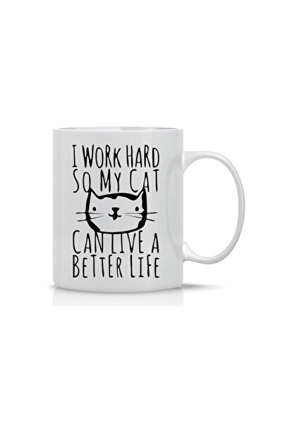Generic أكواب كرازوير، أعمل بجد حتى تتمكن قطتي من عيش حياة أفضل، كوب قهوة مضح...