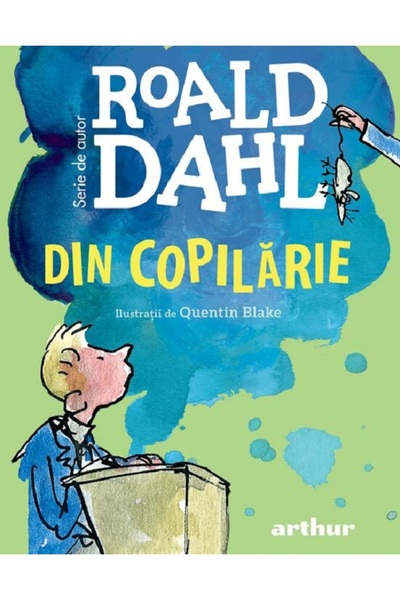 Editura Arthur Din copilarie de Roald Dahl