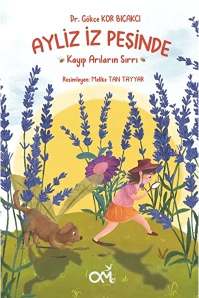 Omes Çocuk AYLİZ İZ PEŞİNDE KAYIP ARILARIN SIRRI