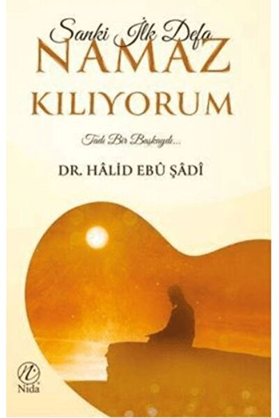 İthaki Yayınları Sanki İlk Defa Namaz Kılıyorum