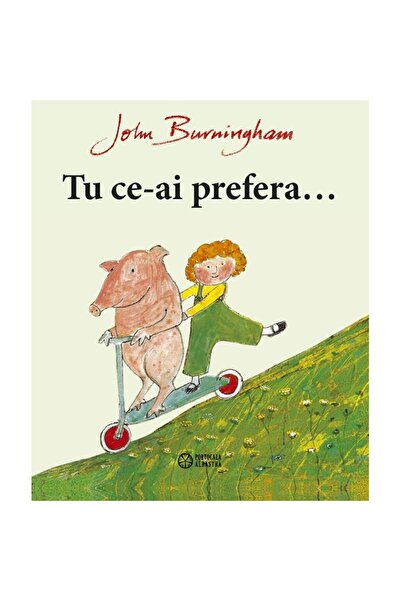 Editura Portocala Albastra What would you prefer... - John Burnigham