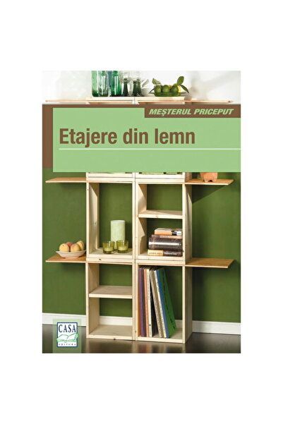 Editura Casa Etajere din lemn - Kim Marie Krämer