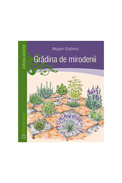 Editura Casa Κήπος μπαχαρικών - Szabolcs Megyeri