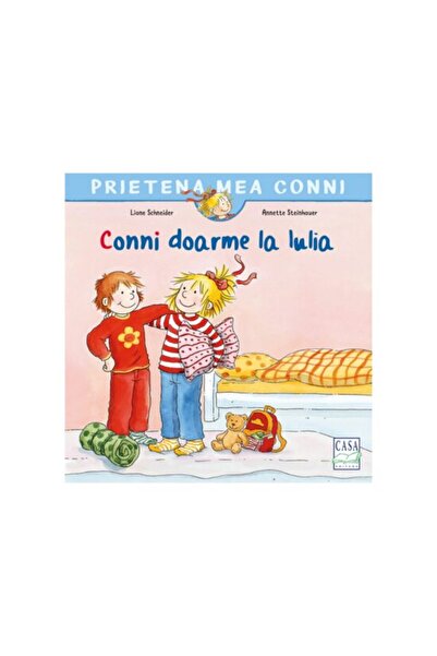 Editura Casa Η Κόνι κοιμάται στο σπίτι της Ιούλια - Λιάν Σνάιντερ