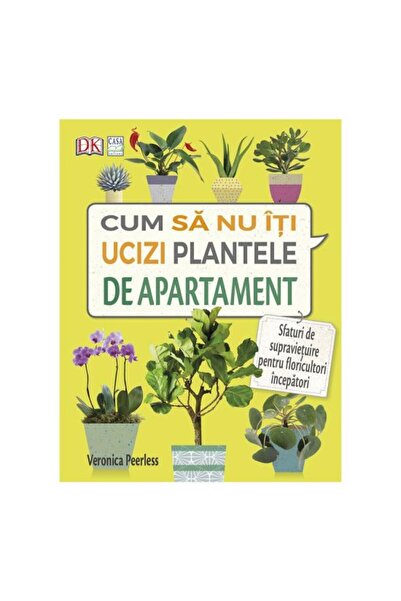 Editura Casa Jak nezabít pokojové rostliny - Veronica Peerless