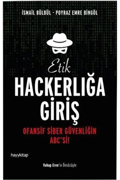 hayykitap Etik Hackerlığa Giriş & Ofansif Siber Güvenliğin Abc'si!