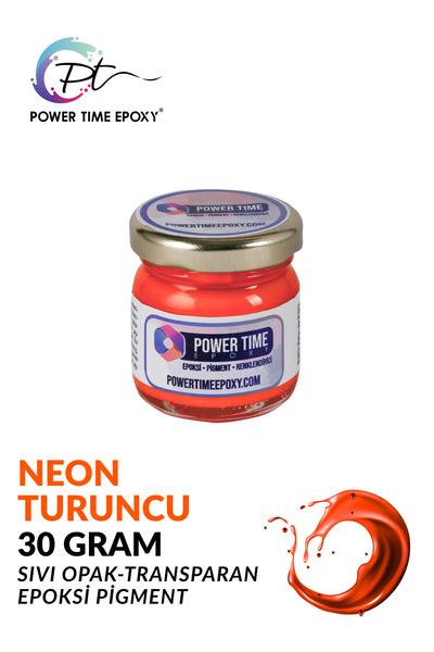 POWER TIME EPOXY Neon Sıvı Pigment Boya Epoksi İçin 30 gram/ Neon Turuncu/ Ca...