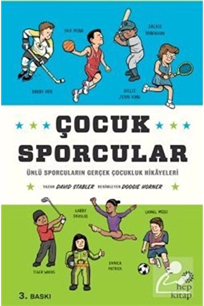 Hep Kitap Çocuk Sporcular / Ünlü Sporcuların Gerçek Çocukluk Hikayeleri