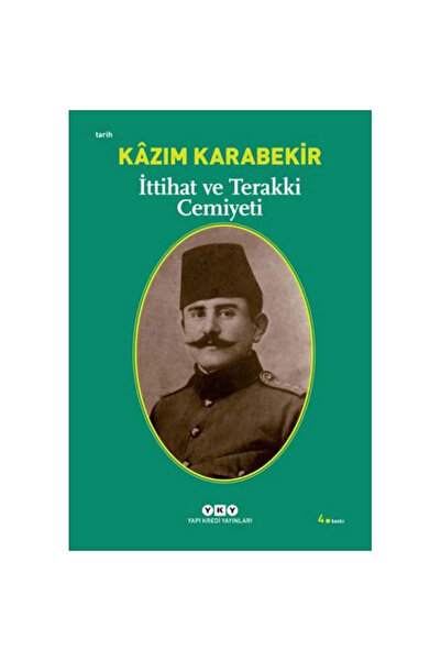 Yapı Kredi Yayınları İttihat Ve Terakki Cemiyeti