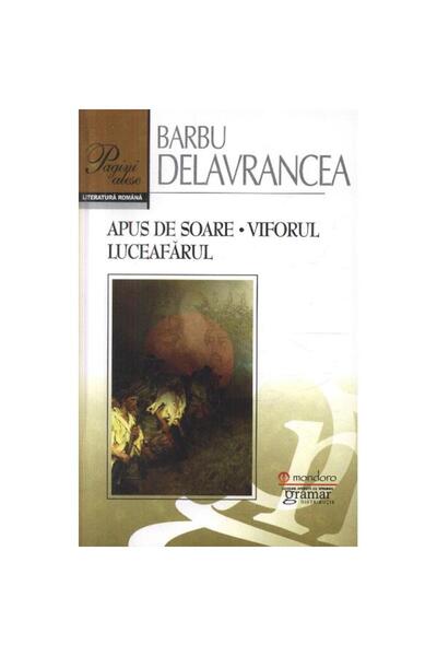 Gramar Sunset. The Wind. The Dawn - Barbu Stefanescu Delavrancea