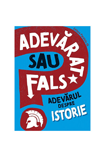 Paralela 45 True or False? The Truth About History - Sonya Newland