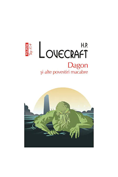 Polirom Dagon și alte povești macabre, H.P. Lovecraft