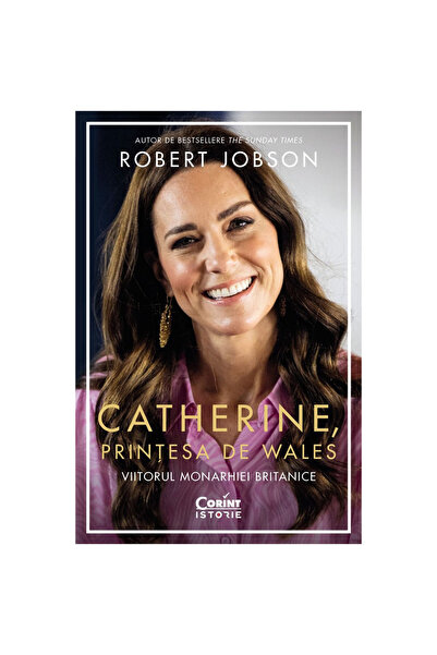 Corint Catherine, Prințesa de Wales. Viitorul monarhiei britanice, Robert Jobson