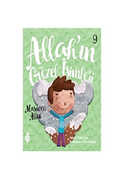 Uğurböceği Yayınları Allah’ın Güzel Isimleri 9 - Musavvir Allah Özkan Öze