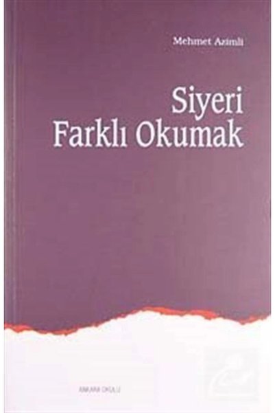 Ankara Okulu Yayınları Siyeri Farklı Okumak