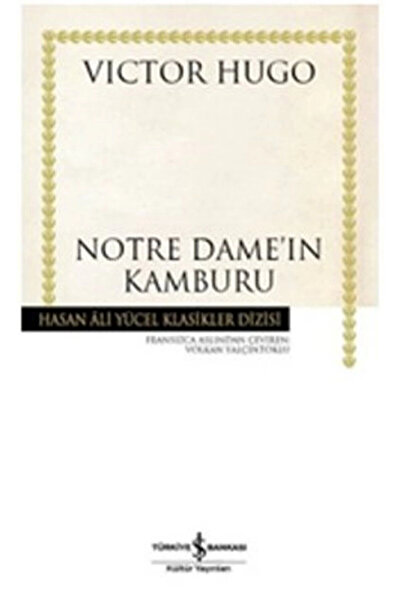 TÜRKİYE İŞ BANKASI KÜLTÜR YAYINLARI Notre Dame'ın Kamburu (Karton Kapak)