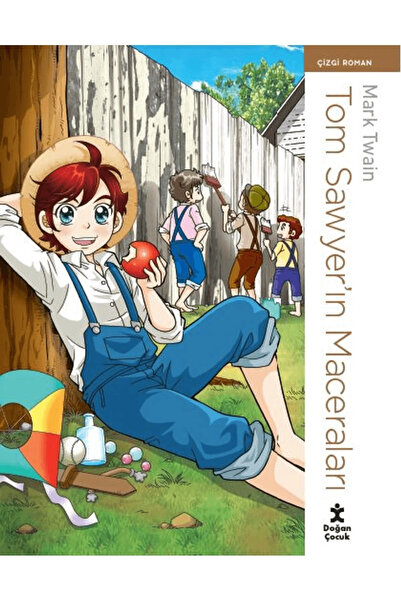 Doğan Çocuk Tom Sawyer’ın Maceraları - Çizgi Roman / Mark Twain / Doğan Çocuk...
