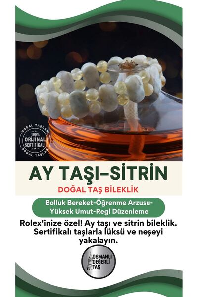 OSMANLI DEĞERLİ TAŞ Sertifikalı Ay Taşı-sitrin Roleks Bileklik