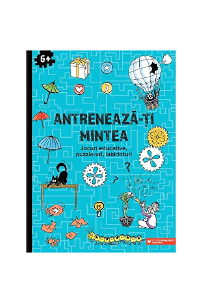 Editura Paralela 45 Antrenează-ți mintea. Jocuri educative, puzzle-uri, labir...