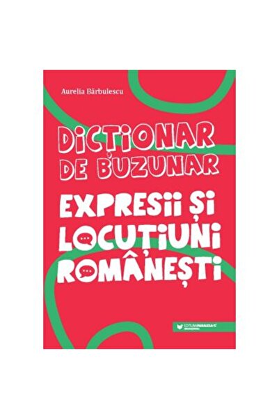 Editura Paralela 45 Dicționar de buzunar. Expresii și idiomuri românești - Au...