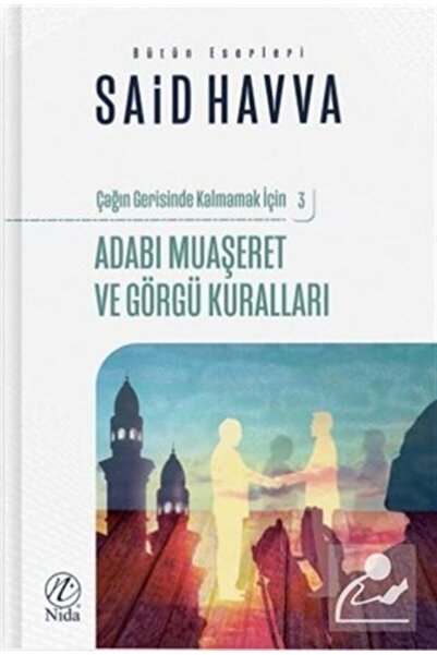 Genel Markalar Adabı Muaşeret ve Görgü Kuralları - Çağın Gerisinde Kalmamak İ...
