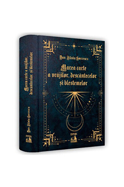 Editura Neverland Marea Carte de vrăji, incantații și blesteme, Dan Silviu Bo...