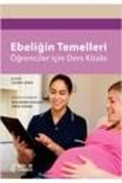 Nobel Tıp Kitabevleri Ebeliğin Temelleri Öğrenciler Için Ders Kitabı