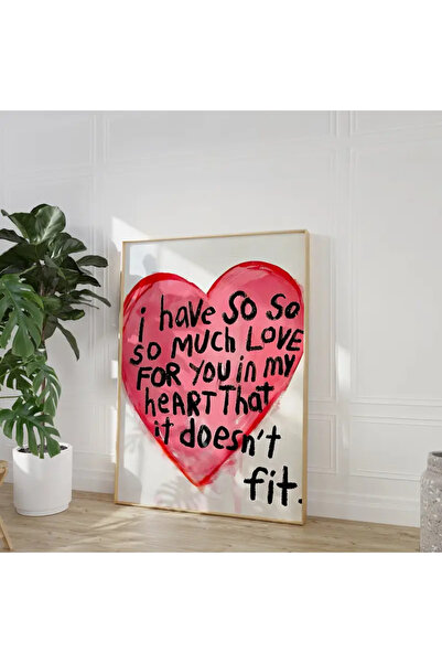 512 STORE so much love yazı tablo poster ÇERÇEVESİZ modern tasarım estetik poster