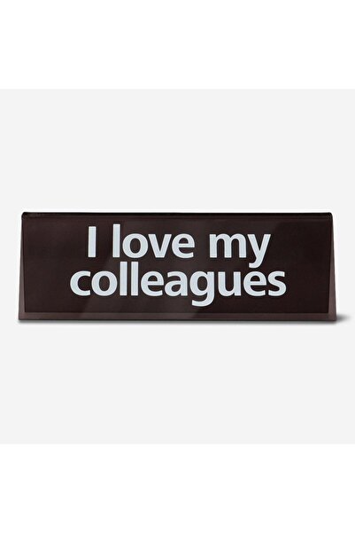 Flying Tiger Copenhagen "I Love My Colleagues" Yazılı Siyah Masaüstü Tabela