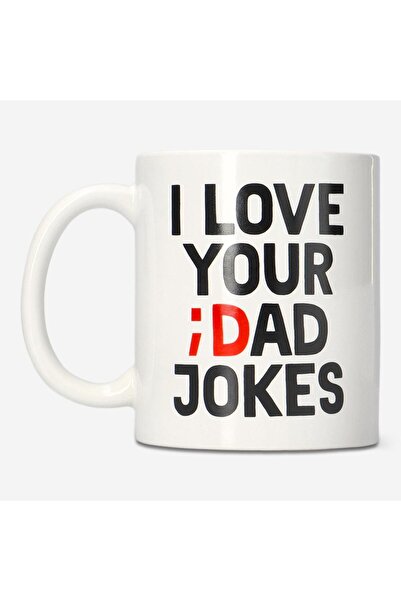 Flying Tiger Copenhagen "I Love Your Dad Jokes" Yazılı Beyaz Kupa 220 ml